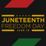 Juneteenth 2023 - Freedom Day
